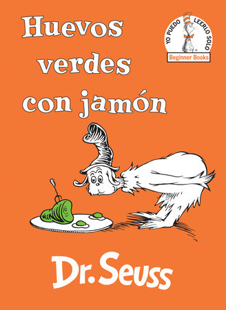 Huevos verdes con jamón (Green Eggs and Ham Spanish Edition) Cover