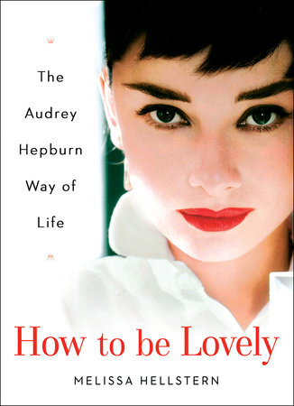 How to be Lovely by Melissa Hellstern