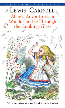 Alice's Adventures in Wonderland & Through the Looking-Glass by Lewis Carroll