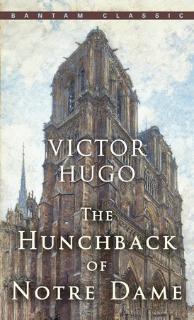 The Hunchback of Notre-Dame by Victor Hugo