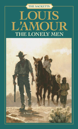 The Lonely Men: The Sacketts