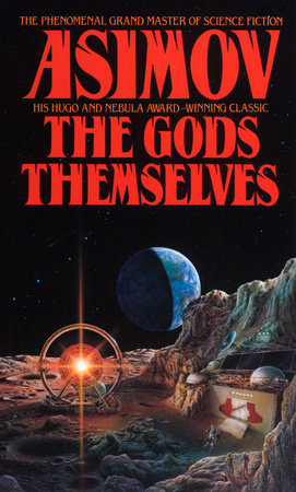 The Gods Themselves by Isaac Asimov