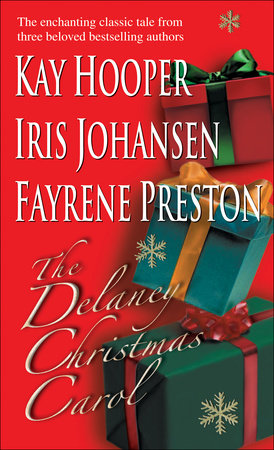 The Delaney Christmas Carol by Kay Hooper, Iris Johansen and Fayrene Preston