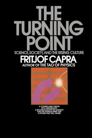 The Turning Point by Fritjof Capra