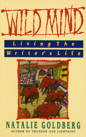 Wild Mind by Natalie Goldberg