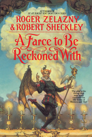 A Farce to Be Reckoned With by Roger Zelazny