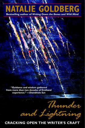 Thunder and Lightning by Natalie Goldberg