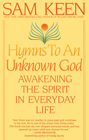 Hymns to an Unknown God by Sam Keen