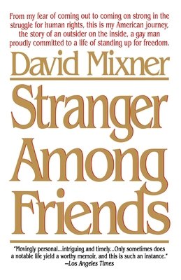 Stranger Among Friends by David Mixner