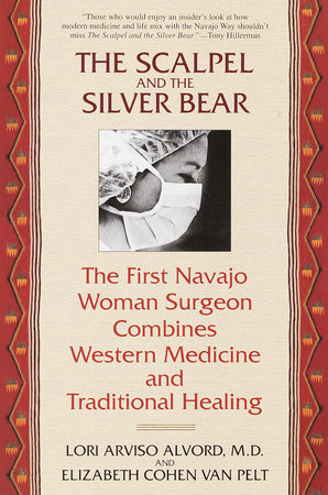 The Scalpel and the Silver Bear by Lori Alvord and Elizbeth Cohen Van Pelt