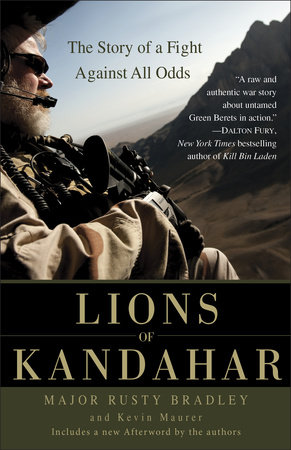 Lions of Kandahar by Rusty Bradley and Kevin Maurer