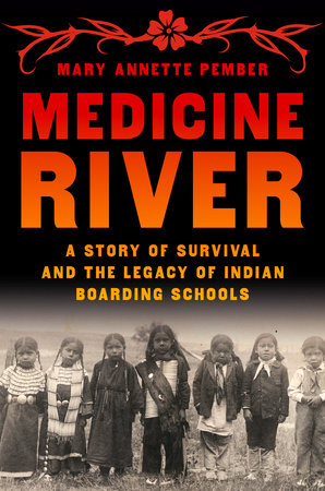 Medicine River by Mary Annette Pember