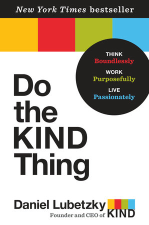 Do the KIND Thing by Daniel Lubetzky