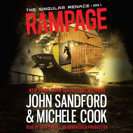 Rampage (The Singular Menace, 3) by John Sandford and Michele Cook