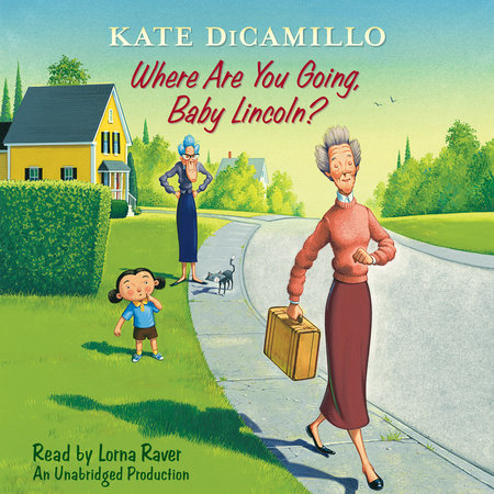 Where Are You Going, Baby Lincoln? by Kate DiCamillo