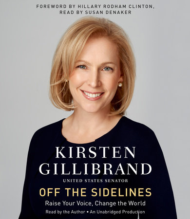 Off the Sidelines by Kirsten Gillibrand