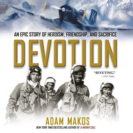 Devotion (Movie Tie-in) by Adam Makos