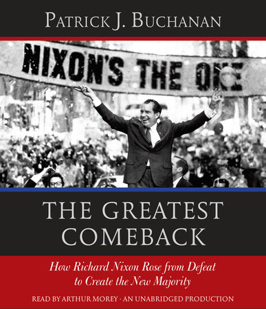 The Greatest Comeback by Patrick J. Buchanan