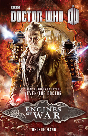 Doctor Who: Engines of War by George Mann