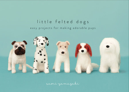 Little Felted Dogs by Saori Yamazaki