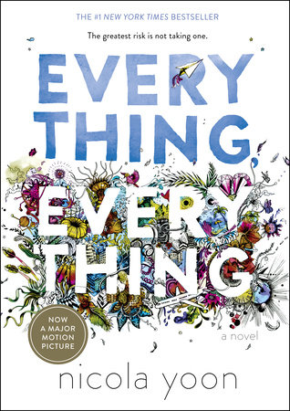 Everything, Everything by Nicola Yoon