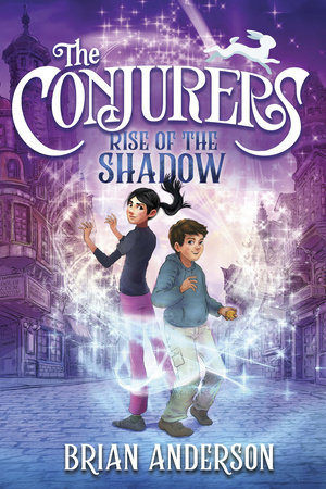 The Conjurers #1: Rise of the Shadow by Brian Anderson