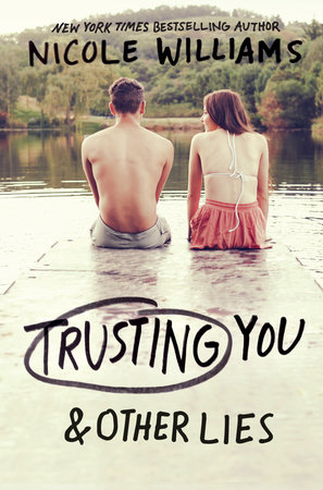 Trusting You & Other Lies by Nicole Williams