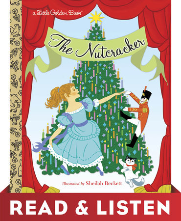 The Nutcracker: Read & Listen Edition by Rita Balducci