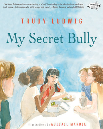 My Secret Bully by Trudy Ludwig