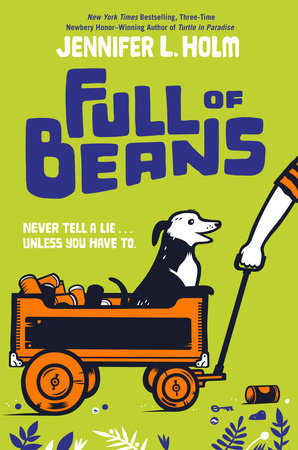 Full of Beans by Jennifer L. Holm