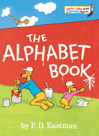 The Alphabet Book by P.D. Eastman