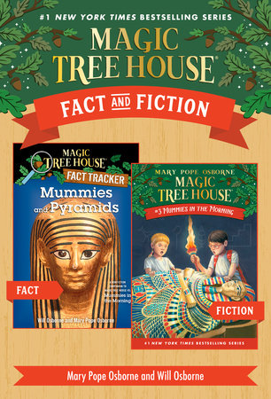 Magic Tree House Fact & Fiction: Mummies by Mary Pope Osborne and Will Osborne
