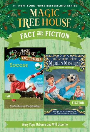 Magic Tree House Fact & Fiction: Soccer by Mary Pope Osborne and Natalie Pope Boyce