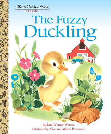 The Fuzzy Duckling by Jane Werner Watson