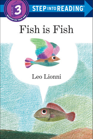 Fish is Fish by Leo Lionni