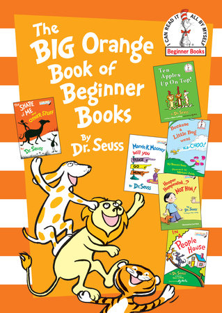 The Big Orange Book of Beginner Books by Dr. Seuss