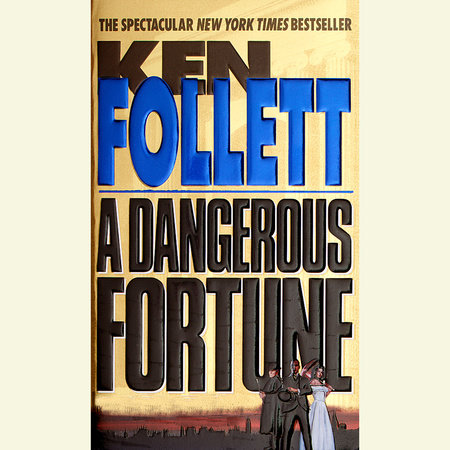A Dangerous Fortune by Ken Follett