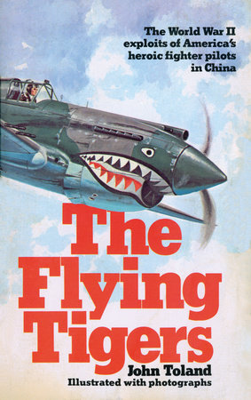 The Flying Tigers by John Toland