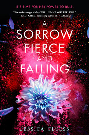 A Sorrow Fierce and Falling (Kingdom on Fire, Book Three) by Jessica Cluess