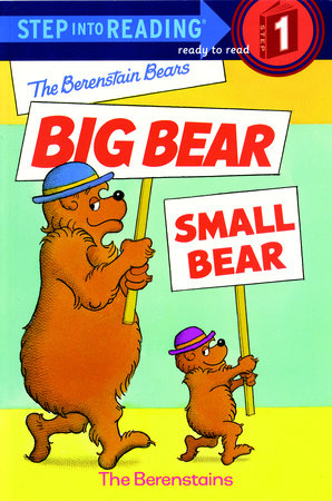 The Berenstain Bears' Big Bear, Small Bear by Stan Berenstain and Jan Berenstain