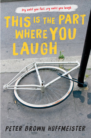 This is the Part Where You Laugh by Peter Brown Hoffmeister