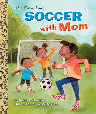 Soccer With Mom by Frank Berrios