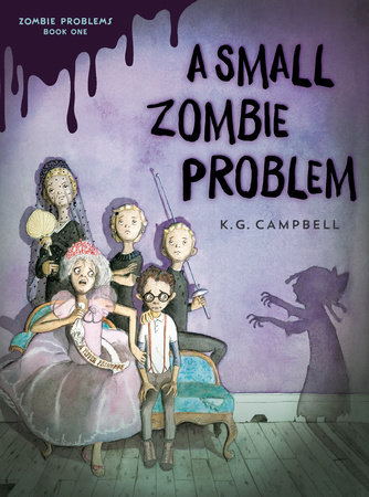 A Small Zombie Problem by K.G. Campbell