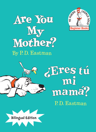 Are You My Mother? by P.D. Eastman