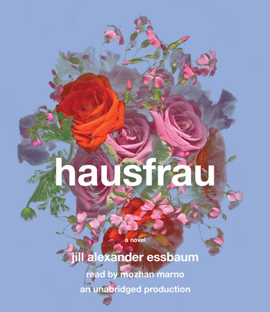 Hausfrau by Jill Alexander Essbaum