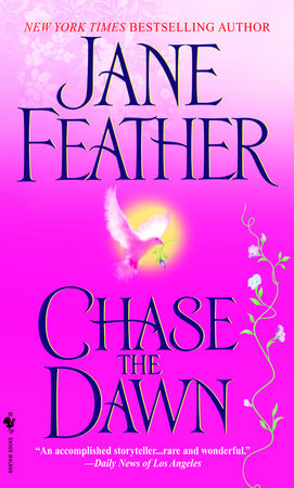Chase the Dawn by Jane Feather