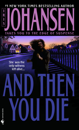 And Then You Die by Iris Johansen