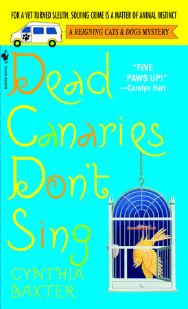 Dead Canaries Don't Sing by Cynthia Baxter