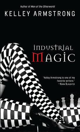 Industrial Magic by Kelley Armstrong