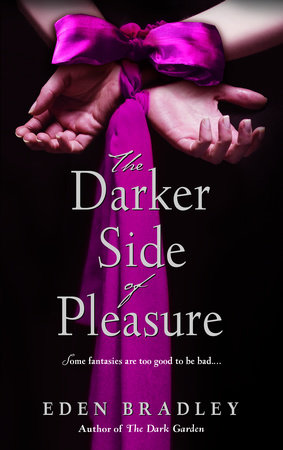 The Darker Side of Pleasure by Eden Bradley